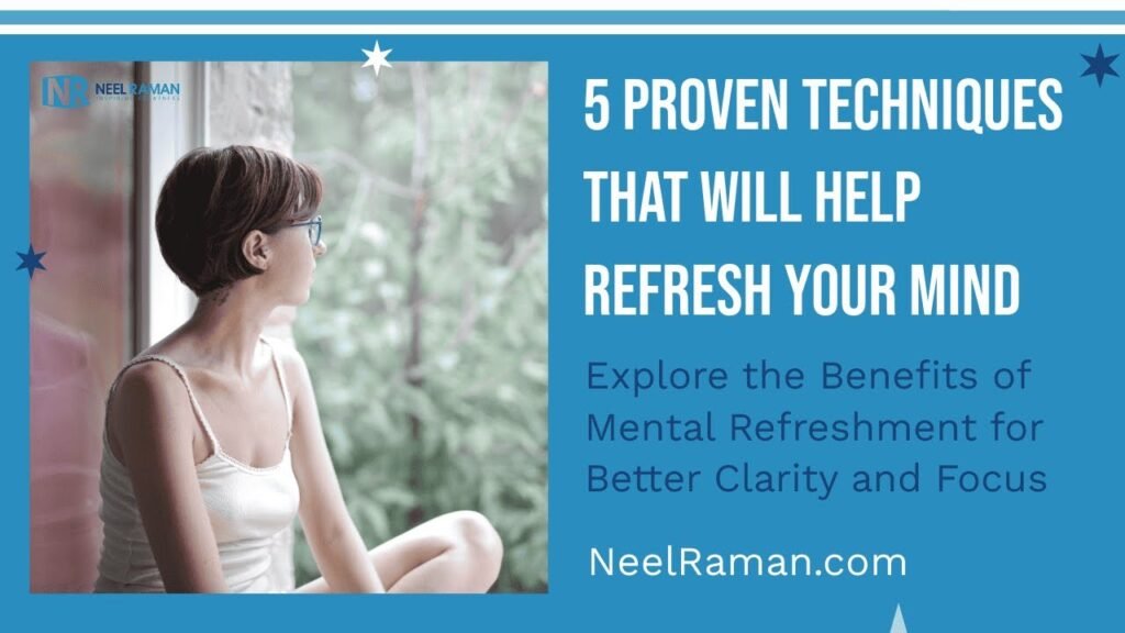 Mind Refreshing Techniques through Relaxation